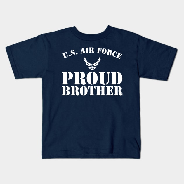 Best Gift for Army - Proud U.S. Air Force Brother Kids T-Shirt by chienthanit